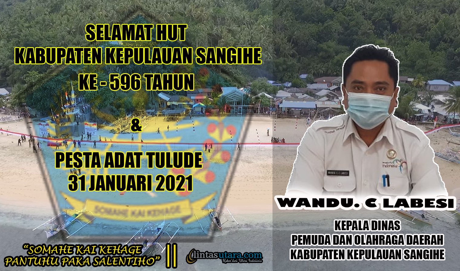 Ucapan Selamat HUT Daerah Kabupaten Kepulauan Sangihe dan Pesta Adat Tulude Dispora Sangihe