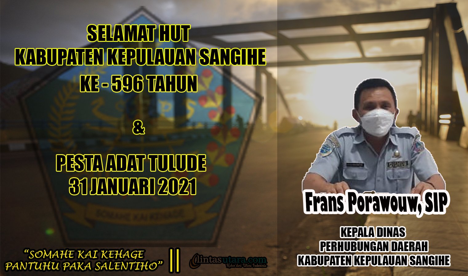 Ucapan Selamat HUT Sangihe dan Tulude 2021 Dari Dinas Perhubungan Daerah Kepulauan Sangihe