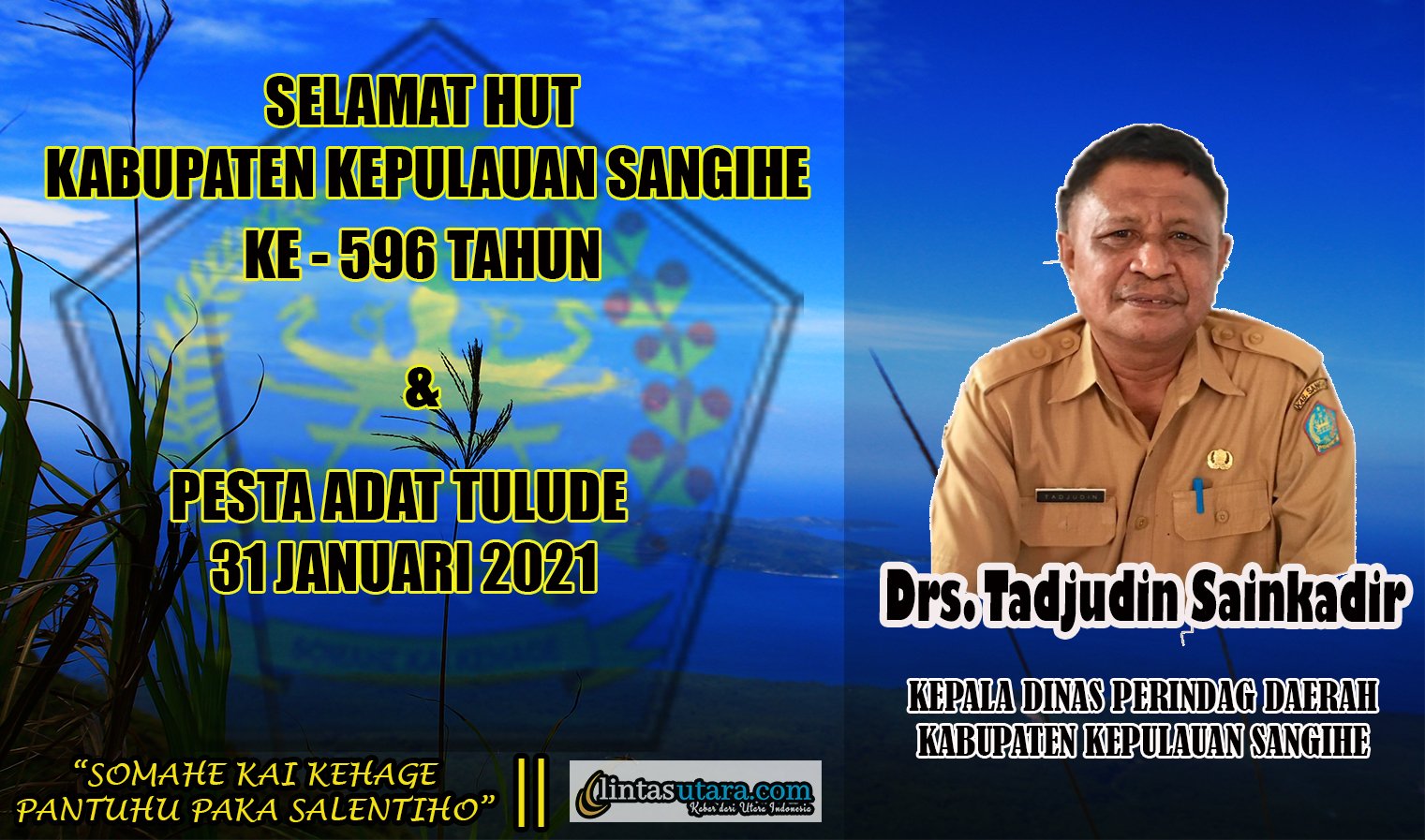 Ucapan Selamat HUT Sangihe dan Tulude 2021 Dari Dinas Perindag Daerah Kepulauan Sangihe