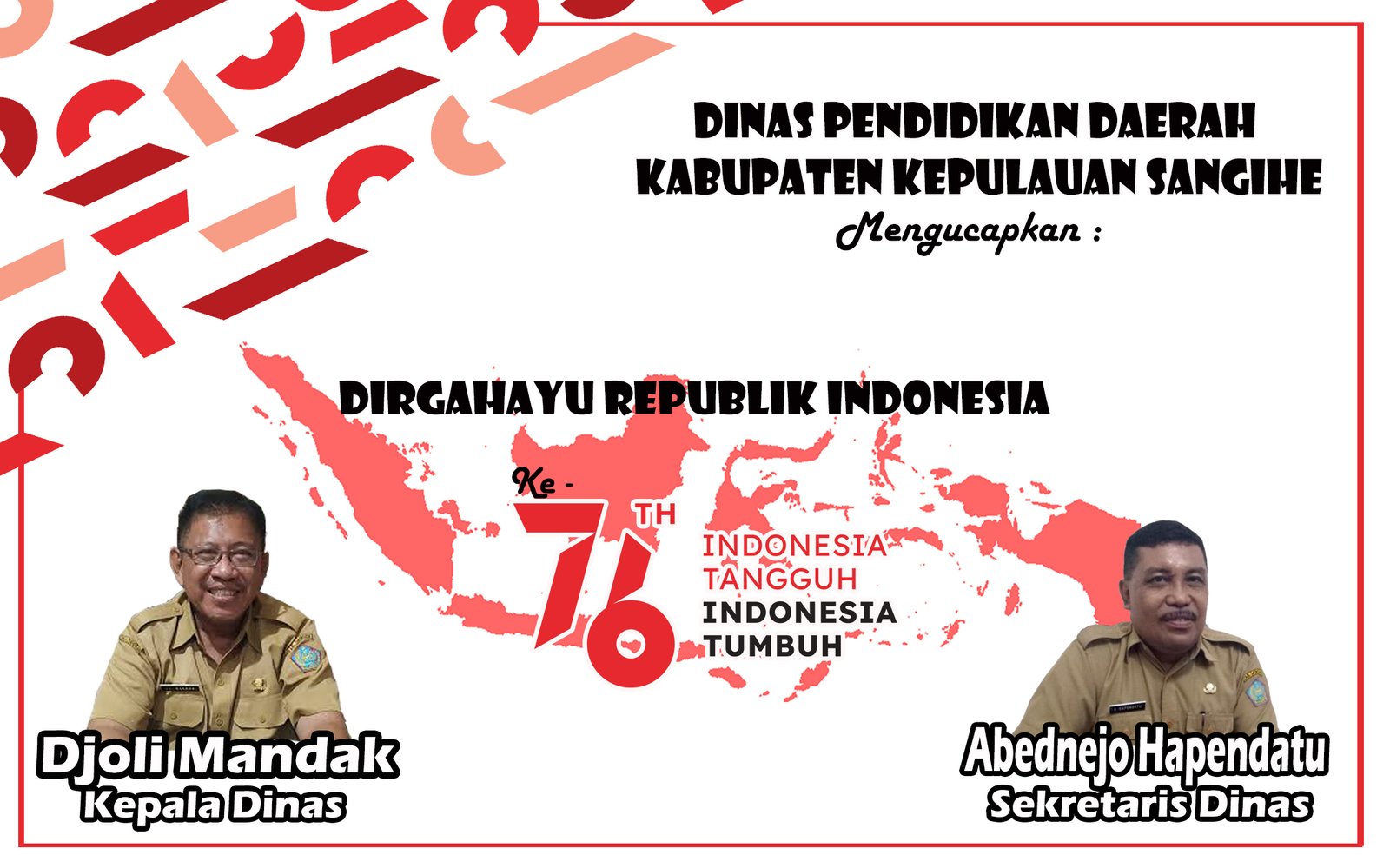Ucapan HUT RI ke - 76 Dari Dinas Pendidikan Daerah Kepulauan Sangihe